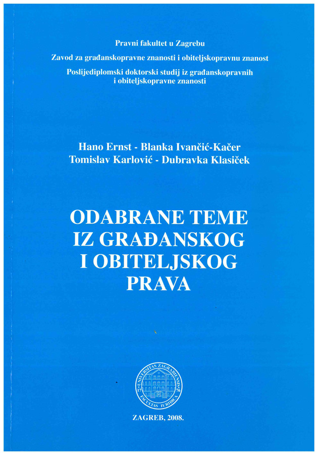 Ernst H. Ivancic Kacer B. Karlovic T. Klasicek D. Odabrane teme iz gradanskog i obiteljskog prava 1