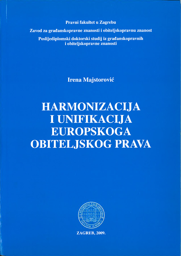 Majstorovic I. Harmonizacija i unifikacija europskoga obiteljskog prava 1
