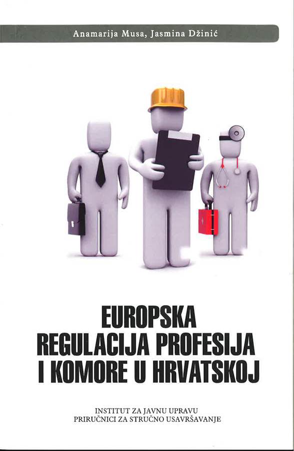 Musa A. Europska regulacija profesija i komore u Hrvatskoj 1