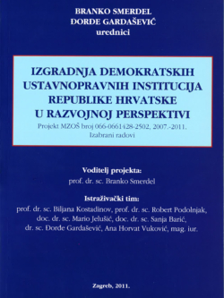 Smerdel B. Izgradnja demokratskih ustavnopravnih institucija Republike Hrvatske u razvojnoj perspektivi 1