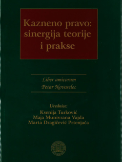 Turkovic K. Kazneno pravo sinergija teorije i prakse 1
