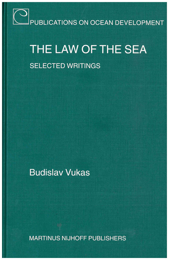 Vukas B. The Law of the Sea Selected writings 1