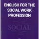 Javornik Cubric M. English for the Social Work Profession