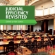 Judicial Efficiency Revisited